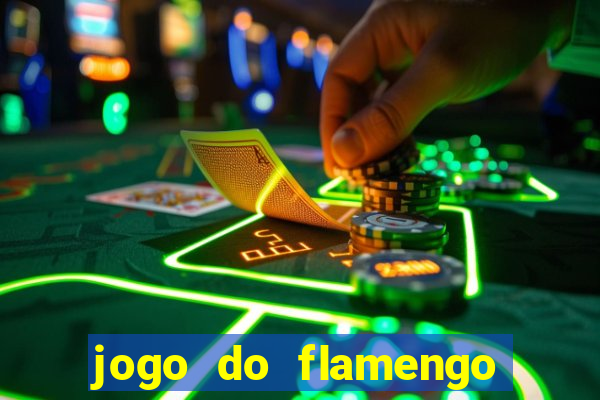 jogo do flamengo multi canais